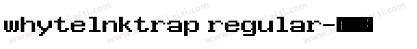 whytelnktrap regular字体转换